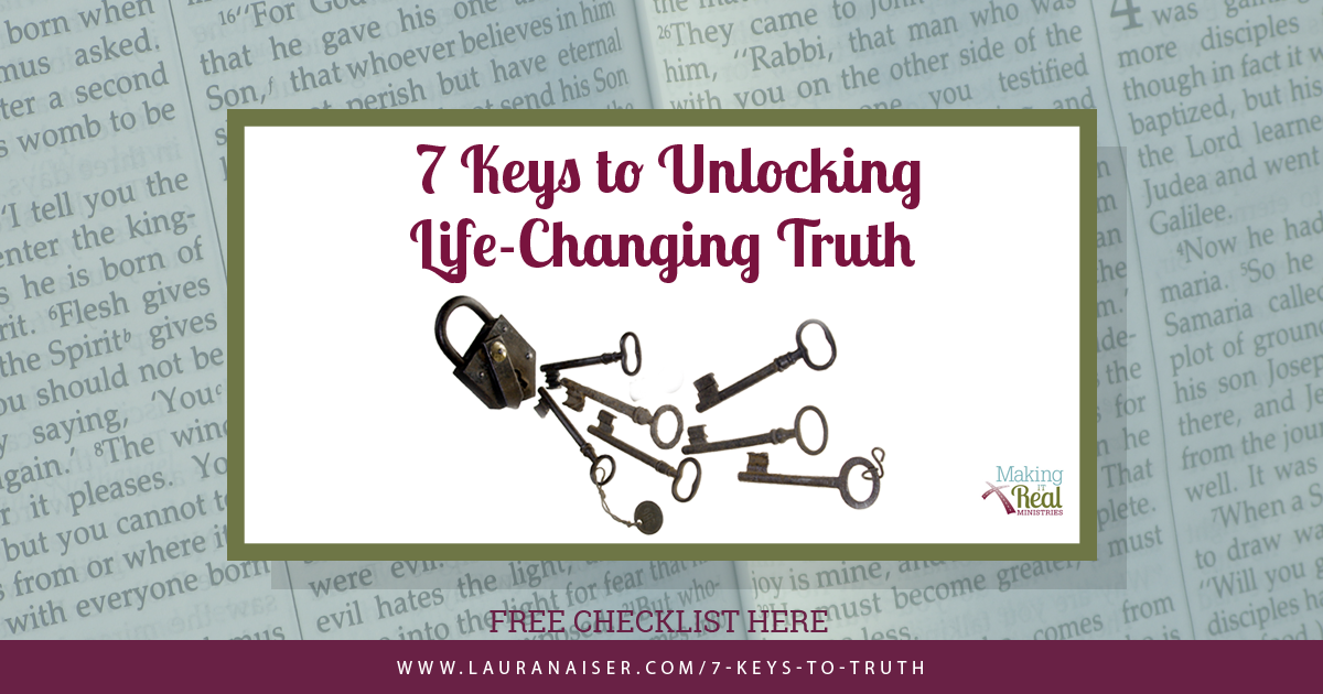 7 Common Sense Keys to Unlocking Life-Changing Truth