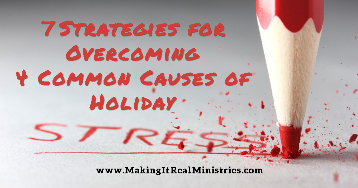 4 Common Causes of Holiday Stress and Simple Strategies for Overcoming All of Them