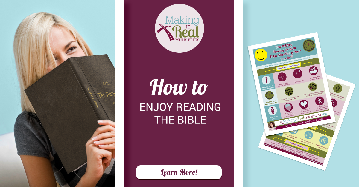 How to Enjoy Reading the Bible and Get More Out of Your Time in It