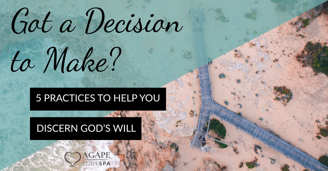 How to Discern God’s Will When Faced With Choices