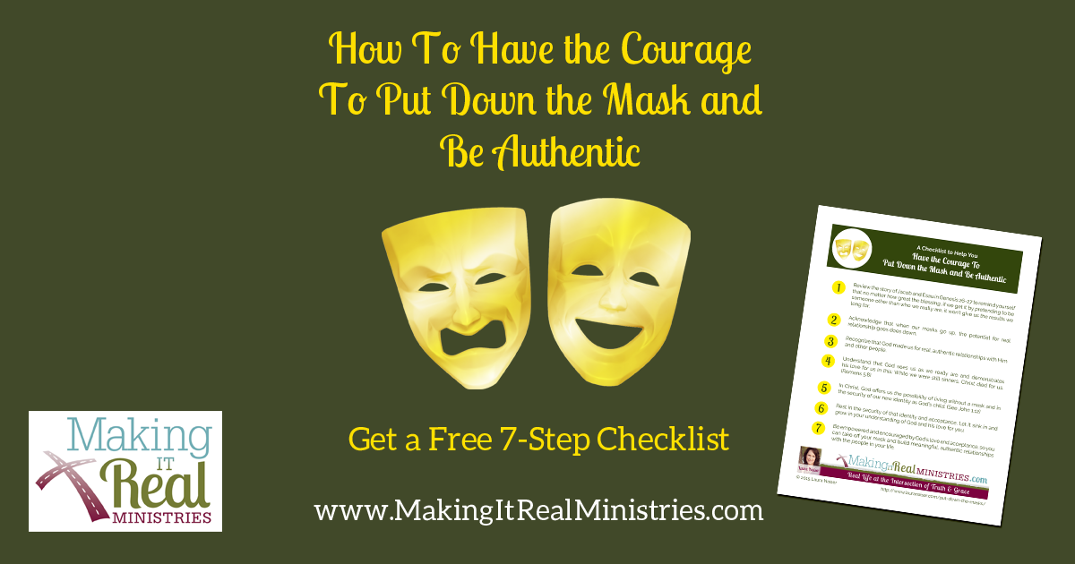How To Have the Courage To Put Down the Mask and Be Authentic