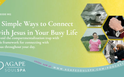 4 Simple Ways to Connect with Jesus In Your Busy Life